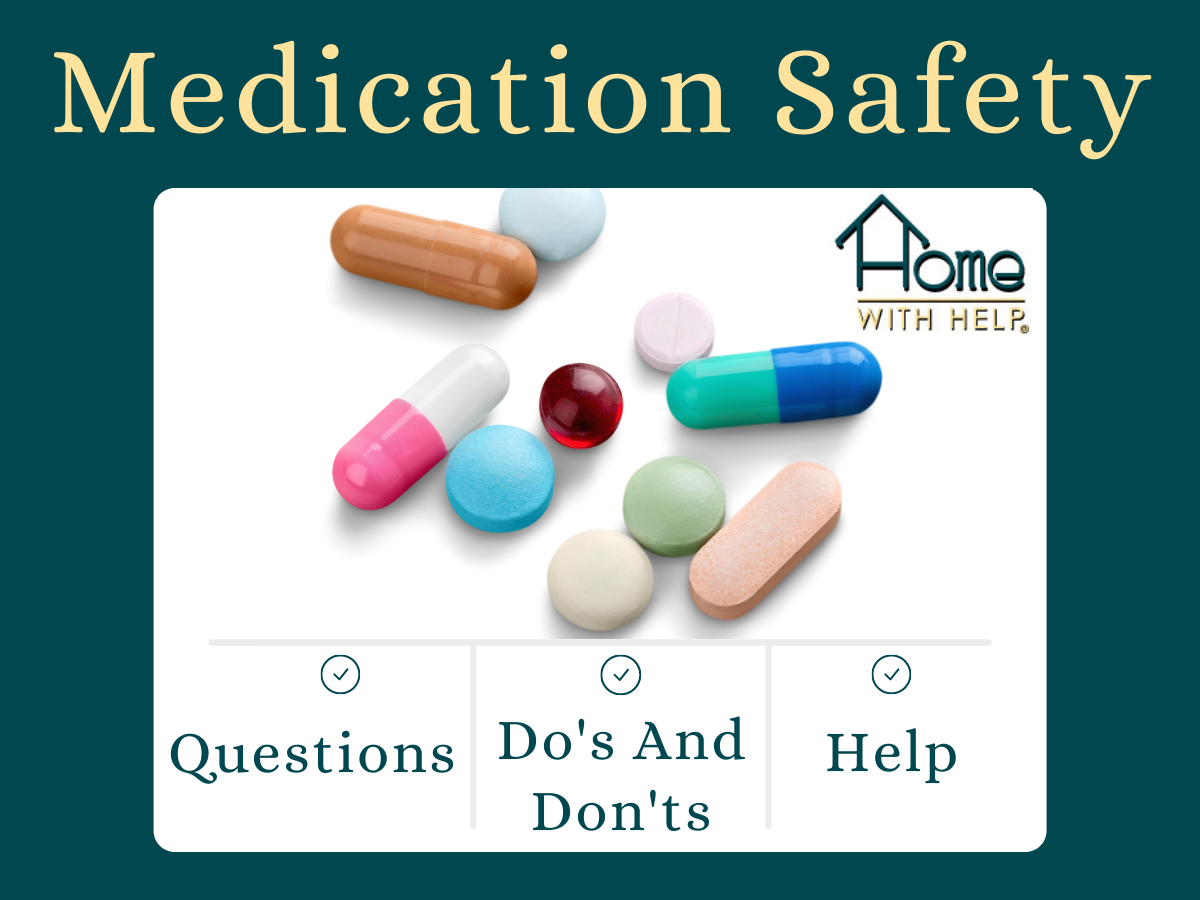 Medication Safety Home With Help