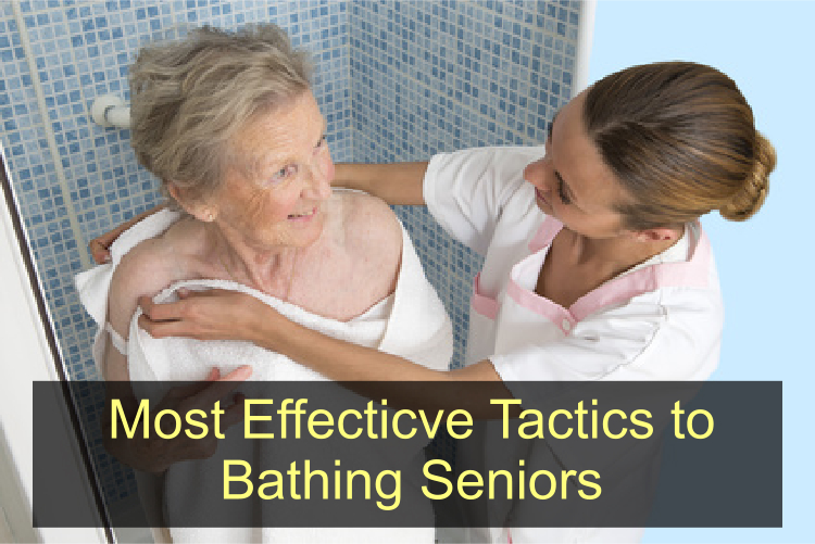 most-effective-tactics-to-bathing-seniors-home-with-help