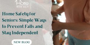 home safety for seniors and how to prevent falls